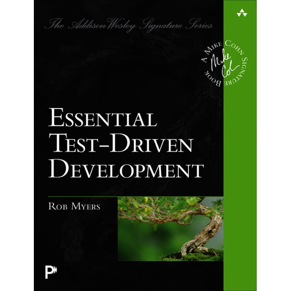 Addison-Wesley Signature Series (Cohn) Essential Test-Driven Development, (Paperback)