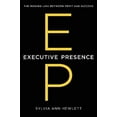 thumbnail image 1 of Pre-Owned Executive Presence : The Missing Link Between Merit and Success (Hardcover) 9780062246899, 1 of 1