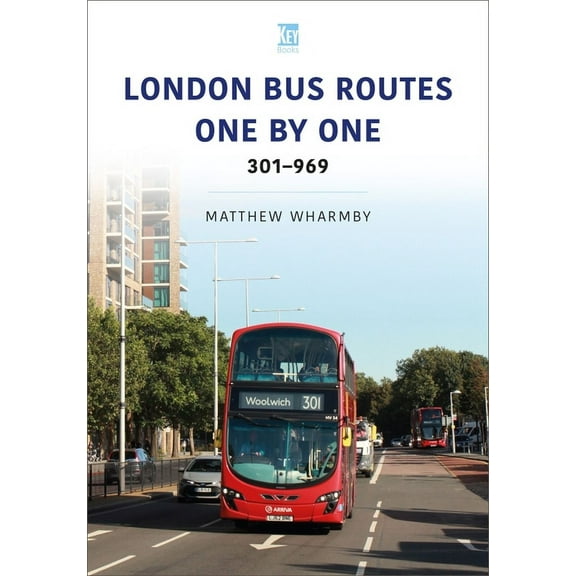 Transport Systems London Bus Routes One by One: 301-969, (Paperback)