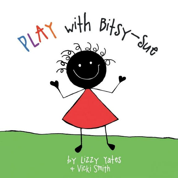 Play with Bitsy-Sue, (Paperback)