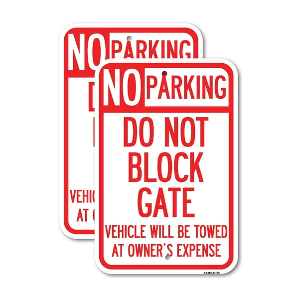 (2 Pack) Do Not Block Gate Vehicle Will Be Towed at Owner Expense | 18" X 24" Heavy-Gauge Aluminum Sign | Rust Free Aluminum, Weather Resistant, Waterproof, Fade Resistant, 2