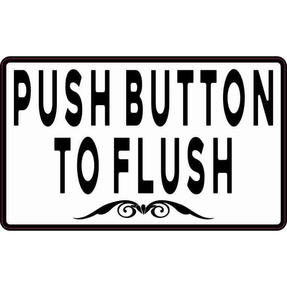 5in x 3in Push Button to Flush Sticker Vinyl Restroom Sign Toilet Decal