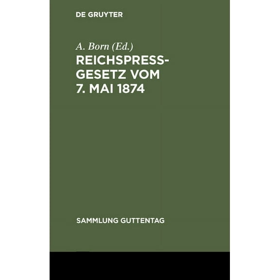 Sammlung Guttentag ReichspreÃgesetz vom 7. Mai 1874, Book 58, (Hardcover)
