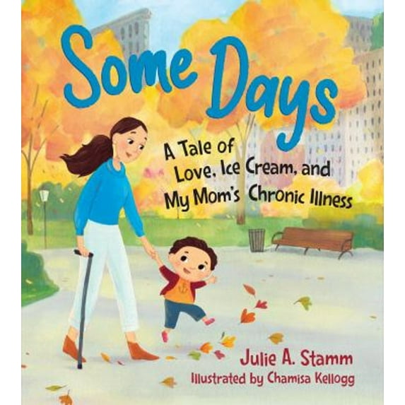 Pre-Owned Some Days: A Tale of Love, Ice Cream, and My Mom's Chronic Illness (Hardcover) 1615198105 9781615198108