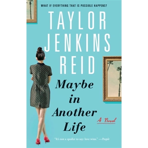 Pre-Owned Maybe in Another Life : A Novel (Paperback) 9781476776880