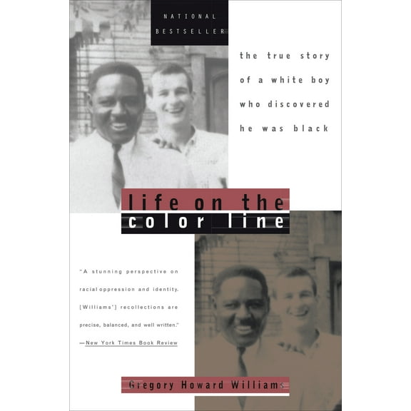 Pre-Owned Life on the Color Line: The True Story of a White Boy Who Discovered He Was Black (Paperback) 0452275334 9780452275331