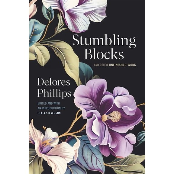 Stumbling Blocks and Other Unfinished Work, (Hardcover)