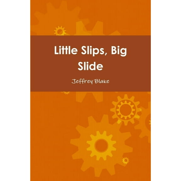 Little Slips, Big Slide, (Paperback)
