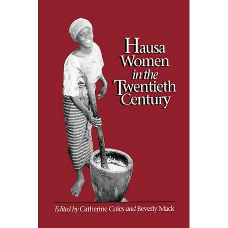 Hausa Women In The Twentieth Century Walmart Com