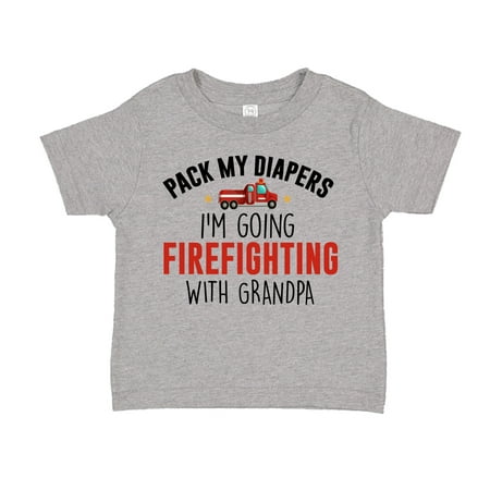 

Pack My Diapers I m Going Firefighting With My Grandpa Toddler T-Shirt 5/6T Athletic Heather