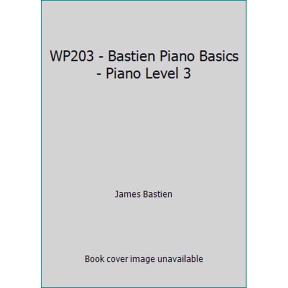 Pre-Owned WP203 - Bastien Piano Basics - Piano Level 3 (Paperback) 084975268X 9780849752681