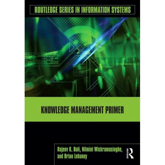 Routledge Information Systems Knowledge Management Primer, (Paperback)