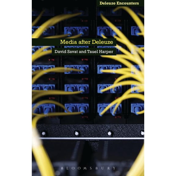 Deleuze and Guattari Encounters Media After Deleuze, (Paperback)