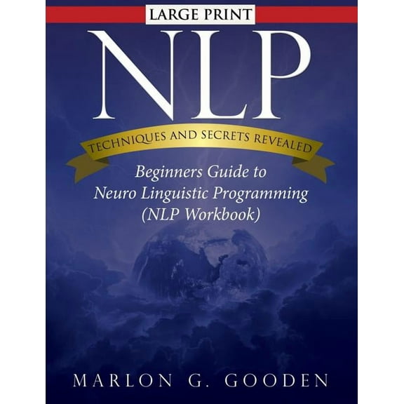 Nlp Techniques and Secrets Revealed (Paperback)(Large Print)