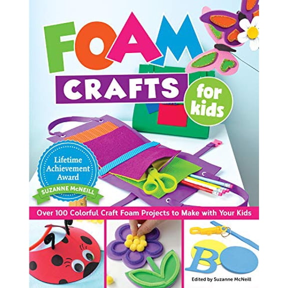 Pre-Owned Foam Crafts for Kids: Over 100 Colorful Craft Foam Projects to Make with Your Kids (Design Originals) Projects for Boys & Girls: Puppets, Pencil Toppers, Masks, Pu... (Paperback) 1497204011