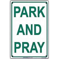 New Street Metal Tin Sign Park And Pray Church Chapel Temple Mosque Parking Safety Indoor and outdoor road decoration safety warning tin signs prompt aluminum signs 8 x 12 inches