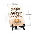 thumbnail image 2 of Signs ByLita Coffee Solves Everything, Watercolor Table Sign With Acrylic Stand (6 x 8"), 2 of 4