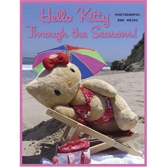 Pre-Owned Hello Kitty Through the Seasons! (Hardcover) 0810959933 9780810959934
