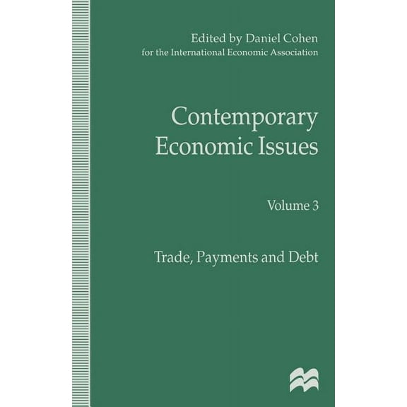 International Economic Association Contemporary Economic Issues: Trade, Payments and Debt, (Paperback)