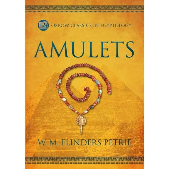 Oxbow Classics in Egyptology: Amulets (Paperback)
