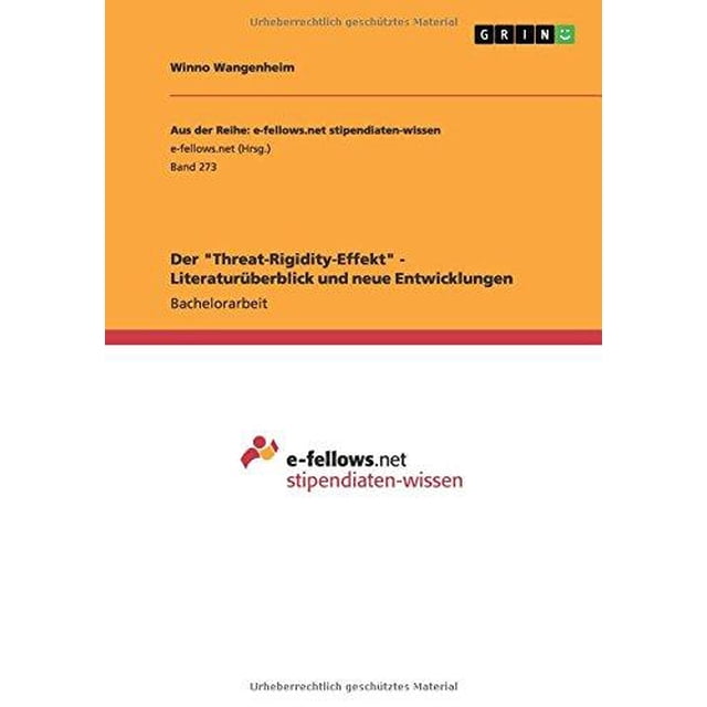 Der "Threat-Rigidity-Effekt" - Literaturuberblick Und Neue Entwicklungen by Winn