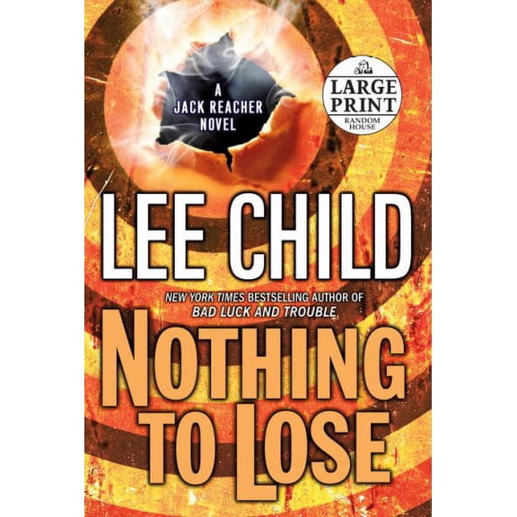 Pre-Owned Nothing to Lose: A Jack Reacher Novel (Paperback 9780739327906) by Lee Child