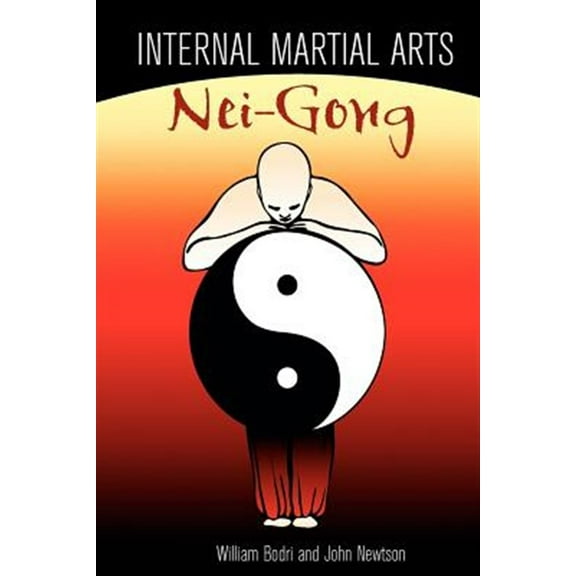 Internal Martial Arts Nei-Gong