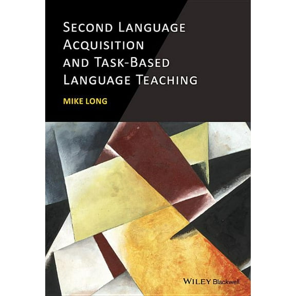 Second Language Acquisition and Task-Based Language Teaching, (Hardcover)