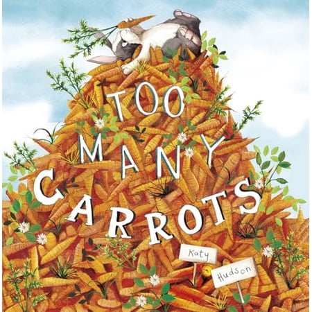 Pre-Owned Too Many Carrots (Hardcover) 1479596183 9781479596188
