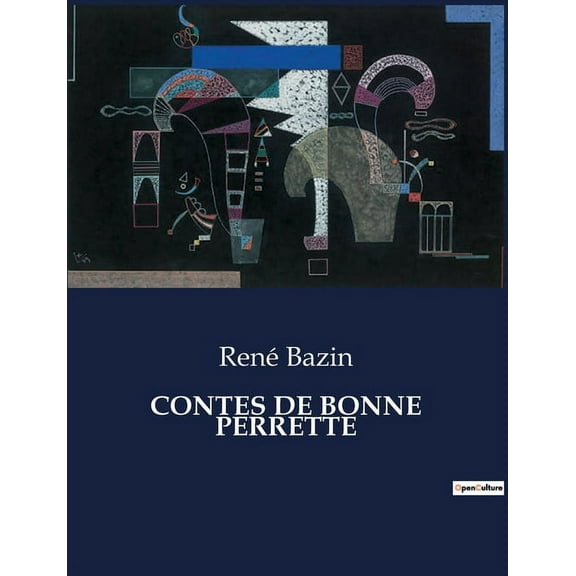Contes de Bonne Perrette: Les secrets de la vie paysanne révélés, (Paperback)