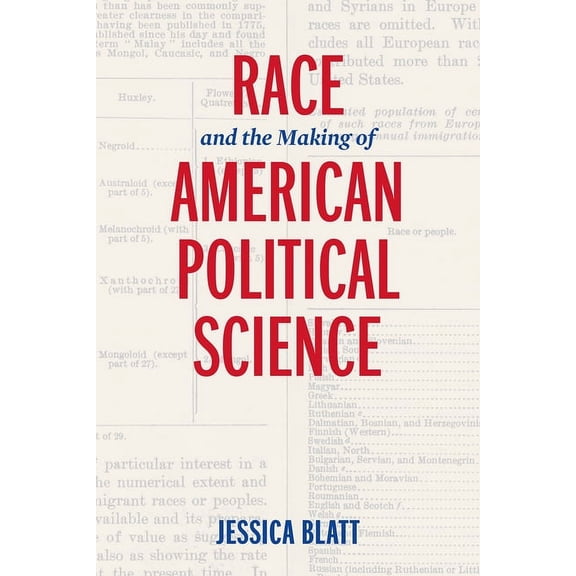 American Governance: Politics, Policy, a Race and the Making of American Political Science, (Hardcover)