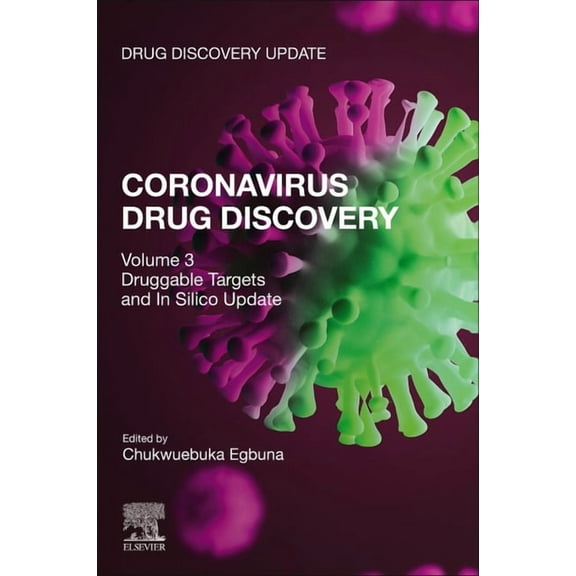Drug Discovery Update Coronavirus Drug Discovery: Volume 3: Druggable Targets and in Silico Update, (Paperback)