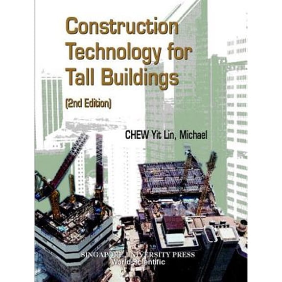 Pre-Owned Construction Technology For Tall Buildings (2nd Edition) (Paperback) by Yit Lin Michael Chew