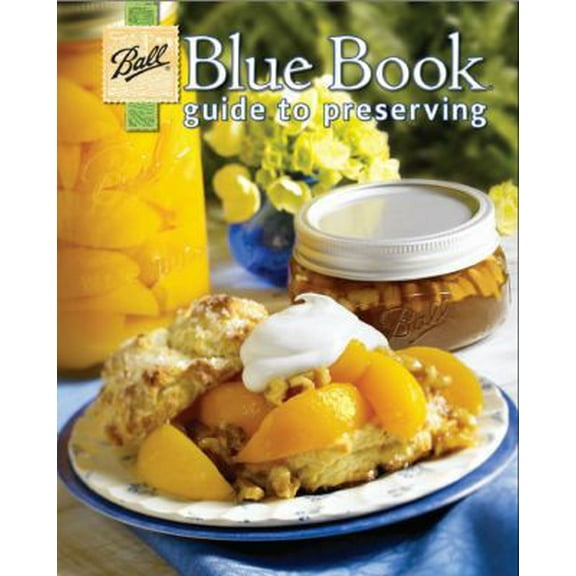 Pre-Owned Ball Blue Book Guide to Preserving (Paperback) 0972753702 9780972753708