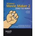 thumbnail image 1 of Pre-Owned Windows Movie Maker 2 Zero to Hero (Paperback) 1590591496 9781590591499, 1 of 1