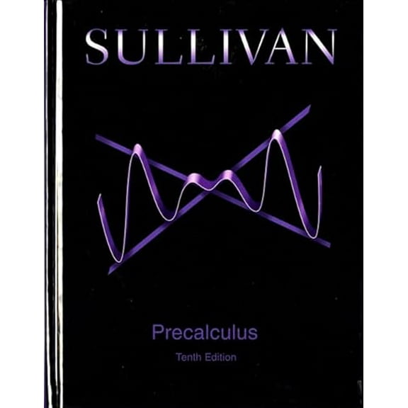 Pre-Owned Precalculus, 9780321979070, 0321979079, Hardcover, 10 edition