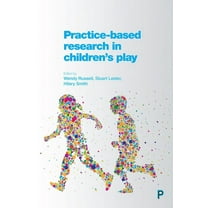 Practice-Based Research in Children's Play (Paperback)