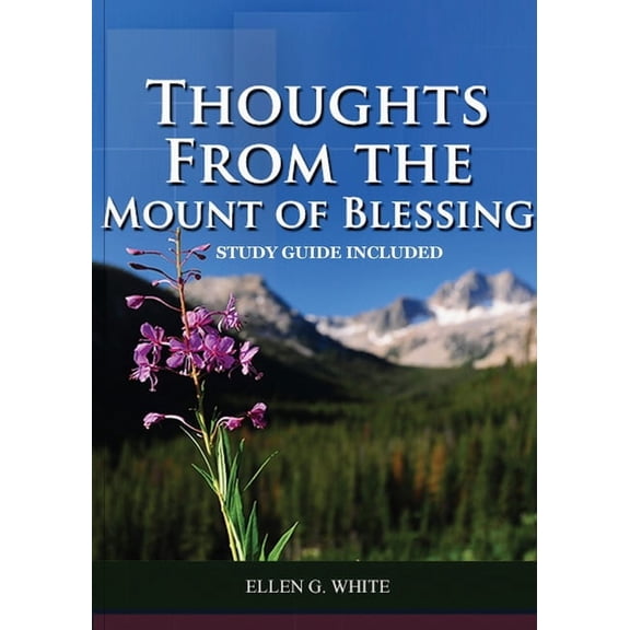Thoughts from the Mount of Blessing, (Paperback)