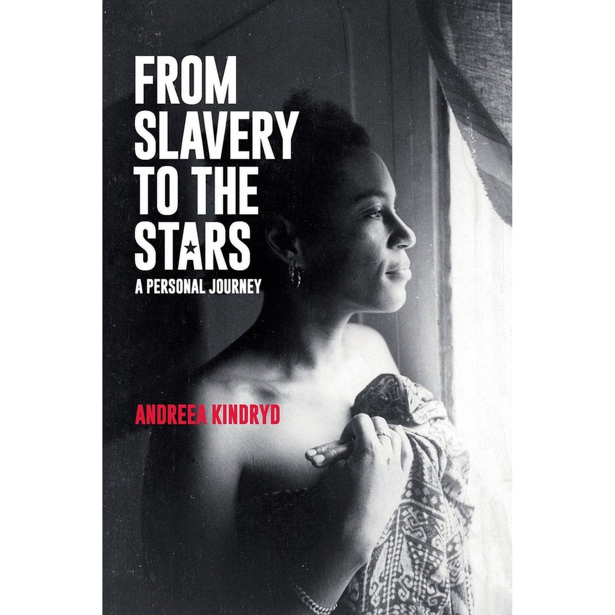 From Slavery to the Stars: A Personal Journey (Paperback)