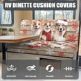 thumbnail image 4 of FOR U DESIGNS Christmas Corgi Dog Pattern 2 Pieces RV Dinette Cushion Covers Scratch-Resistant RV Couch Cover Wear-Resistan Sofa Furniture Protector Camper Seat Covers Dinette Booth, 4 of 7