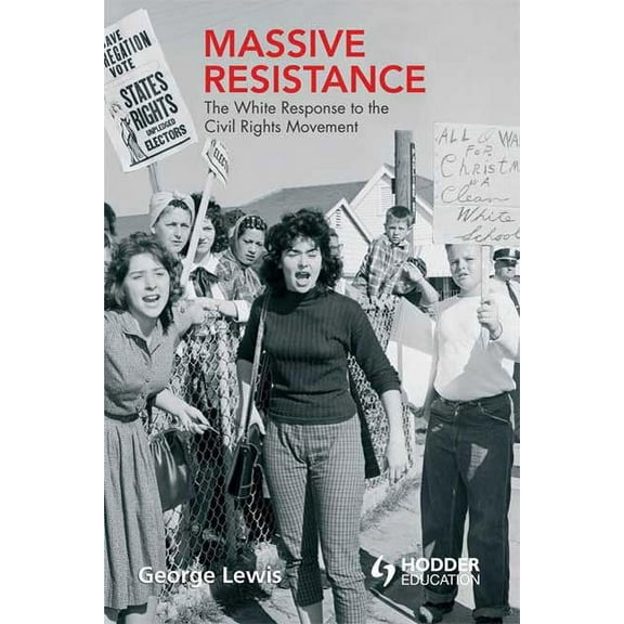 Massive Resistance: The White Res, (Paperback)