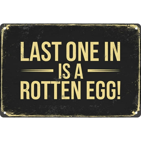 Vintage Tin Sign Last One in is A Rotten Egg Funny Novelty Funny Metal Sign Wall Decor for Home Front Door Indoor Outdoor Christmas Easter Valentine's Day Decor 12x8 inch