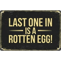 Vintage Tin Sign Last One in is A Rotten Egg Funny Novelty Funny Metal Sign Wall Decor for Home Front Door Indoor Outdoor Christmas Easter Valentine's Day Decor 12x8 inch