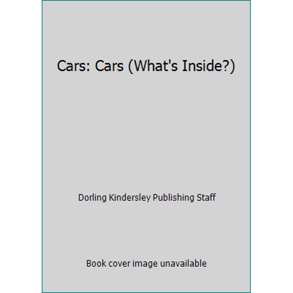 Pre-Owned Cars: Cars (What's Inside?), 9781564582195, 1564582191, Hardcover,