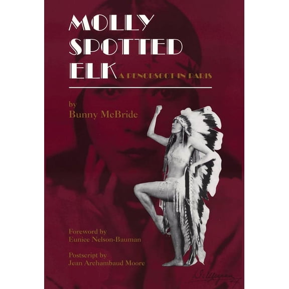 Molly Spotted Elk: A Penobscot In Paris, (Paperback)