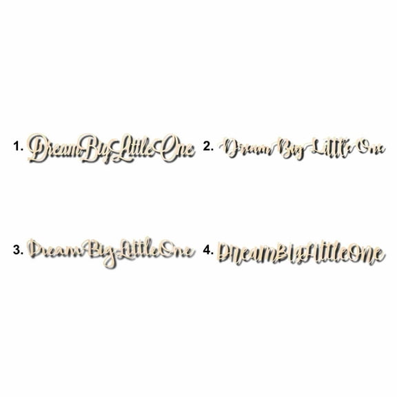 Dream Big Little One Sign Unfinished Wood Cutout Home Decor DIY Option 1- 20" Wide / 1/4"