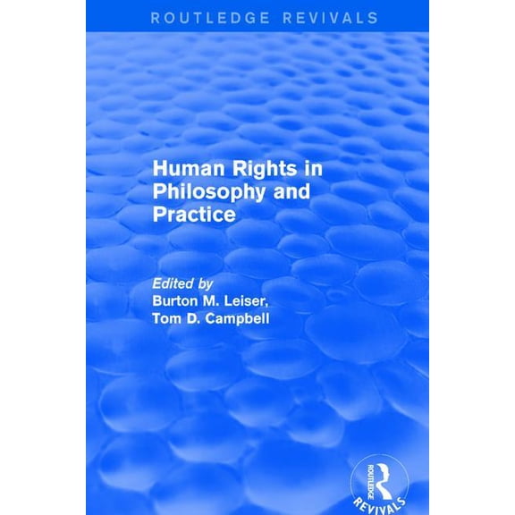 Routledge Revivals Revival: Human Rights in Philosophy and Practice (2001), (Hardcover)