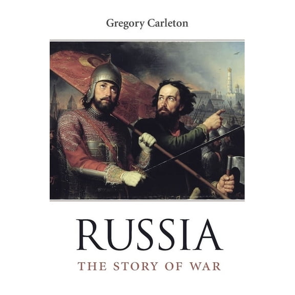 Russia: The Story of War (Hardcover)