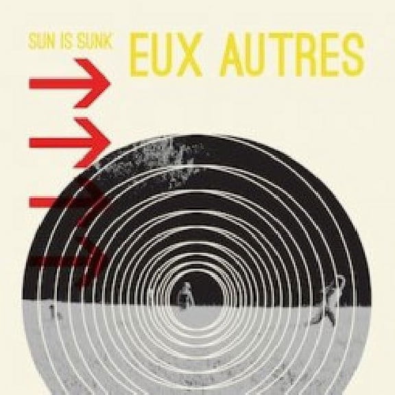 Eux Autres - Sun Is Sunk - Alternative - CD