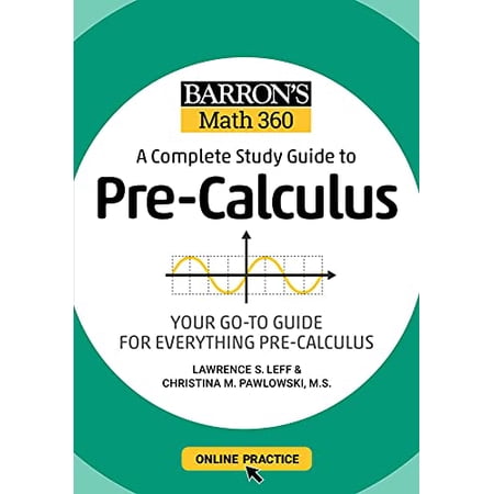 Pre-Owned Barron's Math 360: A Complete Study Guide to Pre-Calculus with Online Practice (Paperback) 1506281389 9781506281384